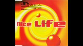 Double Fox – Nice Life (Club Mix) HQ 1994 Eurodance