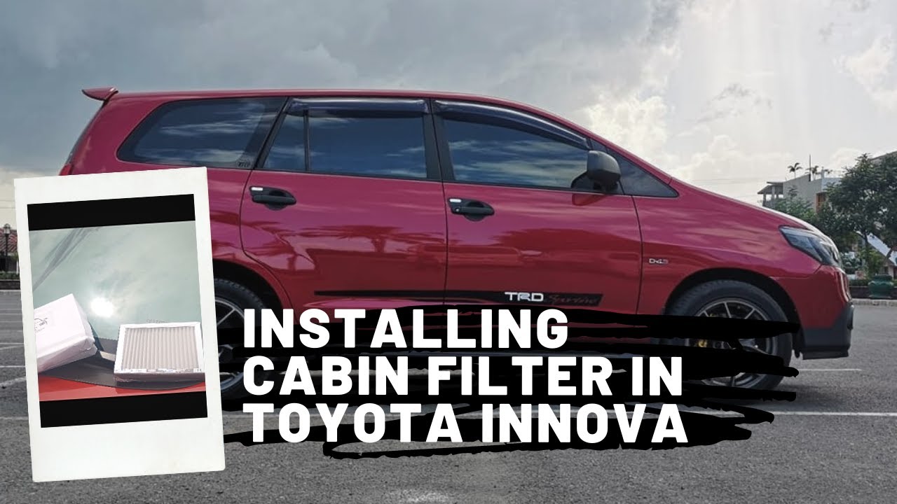 Installing Washable/re-usable/lifetime Cabin filter in Toyota Innova
