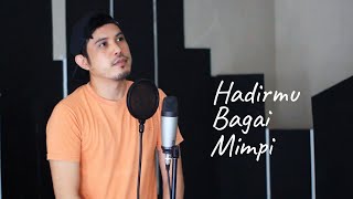 Hadirmu bagai mimpi -  Cover by Nurdin yaseng