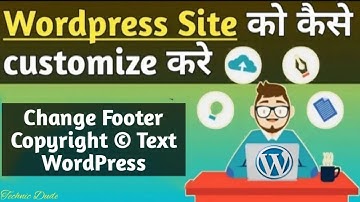 How to Change Footer Copyright Text in WordPress | Remove Footer Credit