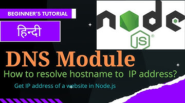 NodeJS Tutorial:DNS Module | Resolve hostname to IP address | DNS lookup | Resolve IP address NodeJS
