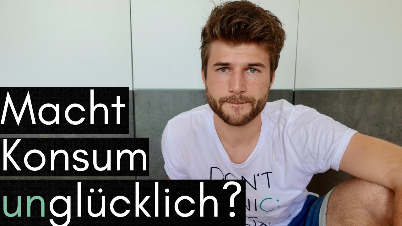 Macht uns Konsum unglücklich? Die Vorzüge eines frugalistischen & minimalistischen Lebensstils