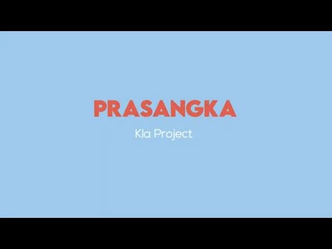 Putar Prasangka - KLA Project