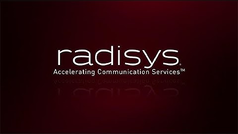 Radisys - Accelerating Communication Services