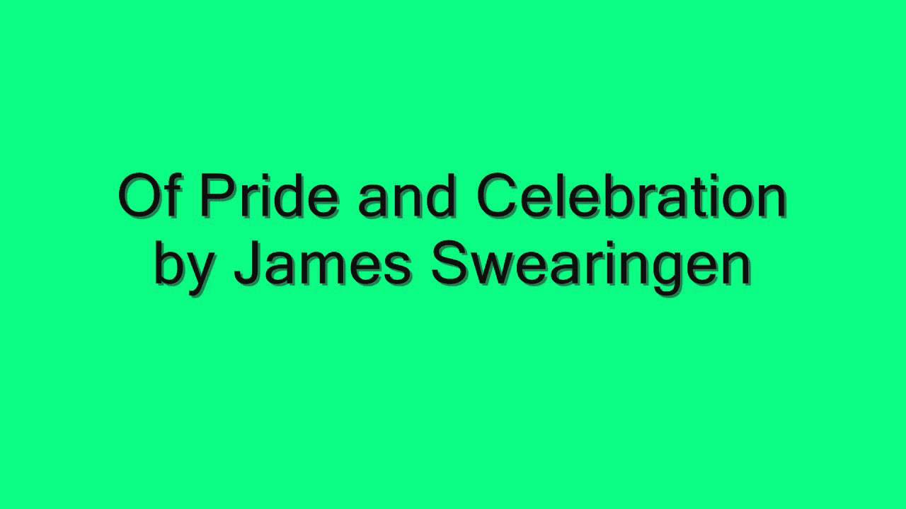 Of Pride and Celebration by James Swearingen - YouTube
