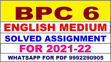 BPC 6 Solved Assignment 2021-22 in ENGLISH,  Whatsapp For Pdf  9992290905.