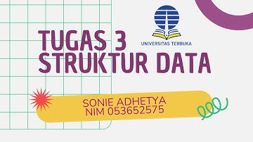 Tugas 3 MSIM4202 Struktur Data Universitas Terbuka