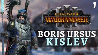 BEAR WITH ME | Total War: Warhammer 3 - Kislev Campaign - Boris Ursus #1