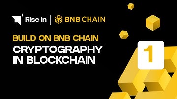 Build on BNB Chain | Cryptography in Blockchain