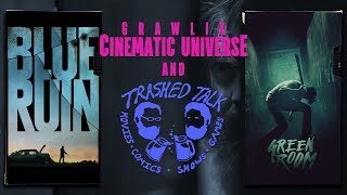Blue Ruin & Green Room w/ Trashed Talk Podcast | GCU #39 Movie Reviews