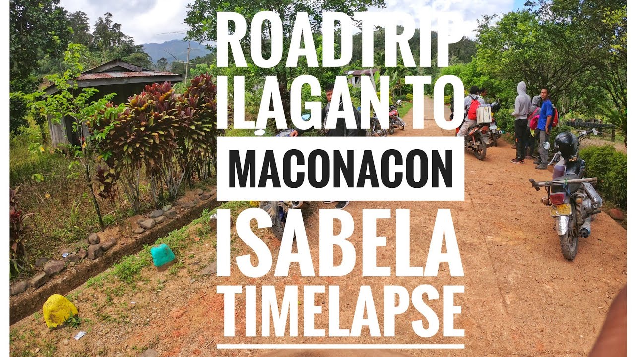Roadtrip Ilagan to Maconacon Isabela| Ilagan Divilacan Road| 23/03/2019|Timelapse|Gopro7