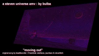 moving out 「 an " su future " AMV by BULBA! 」 #stevenuniverse