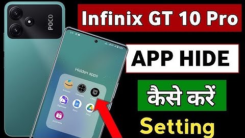 Infinix GT 10 Pro 5g Me App Hide Kaise kare | How to hide apps setting in infinix gt 10 pro 5g