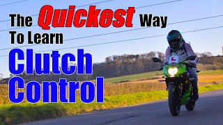 The FASTEST way to Learn Clutch Control on a Motorcycle (Feat. Kawasaki Ninja 125)