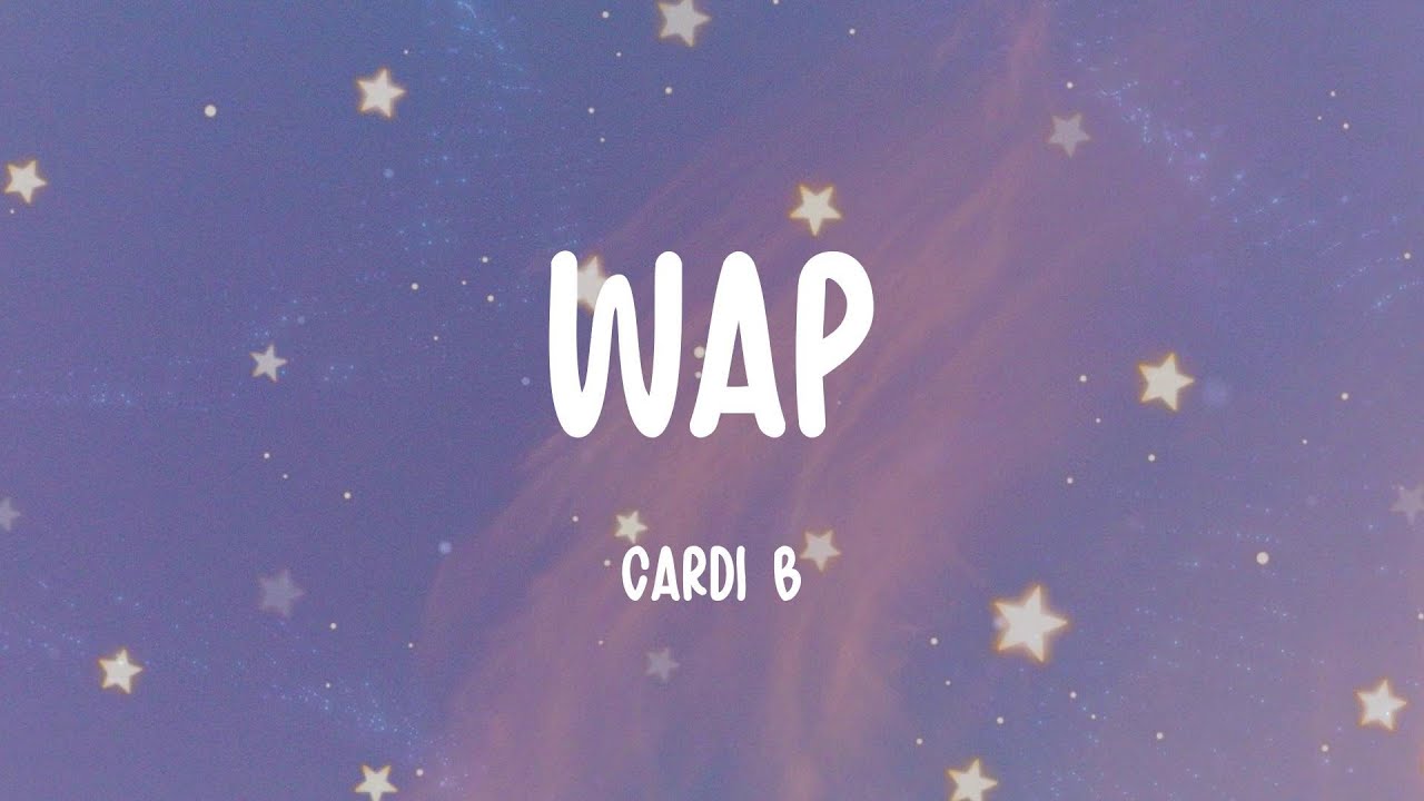 Cardi B - WAP (Lyrics) Cardi B - WAP (Lyrics)