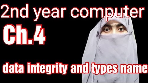 ICS computer part 2, Ch 4 Data Integrity and normalization |  ilm ki dhoom