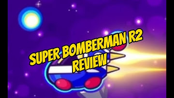 SUPER BOMBERMAN R2 REVIEW