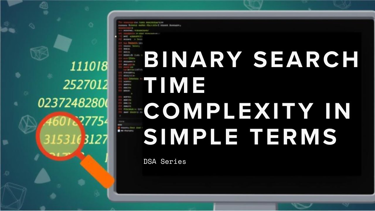 Binary Search Algorithm | Time Complexity & Space Complexity Explained ...
