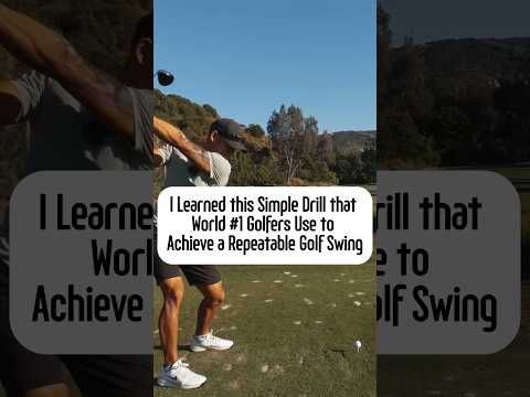 I Learned this Simple Drill that World #1 Golfers Use to Achieve a Repeatable Golf Swing
