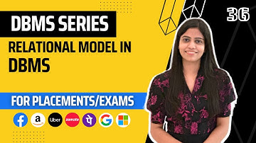 L36 : Relational Model | ER model | Complete DBMS Course
