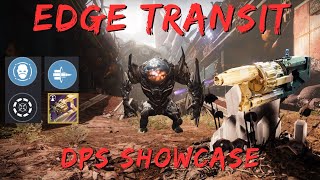 Edge Transit God Roll Solo DPS Showcase