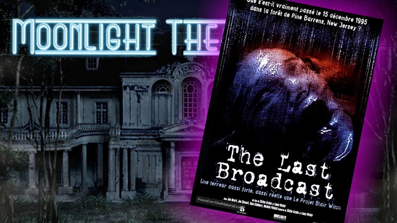 THE LAST BROADCAST: Moonlight Theater