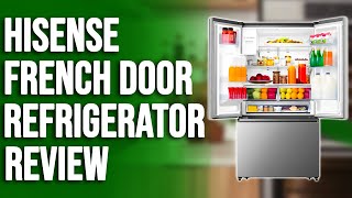 Hisense French Door Refrigerator Review: A Detailed Breakdown (Should You Get It?)