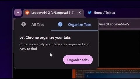 UPDATE Google makes 2 new changes to Organize Tabs AI in Chrome (UI Refresh 2023)