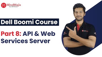 Dell Boomi Full Course | Part 8 - API & Web Services Server Connector in Dell Boomi | MindMajix