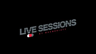 MaxMediaTV 4K LIVE SESSIONS