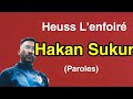 Heuss lenfoir  hakan sukur paroles  audio