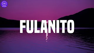 Becky G - Fulanito (Letra/Lyrics)