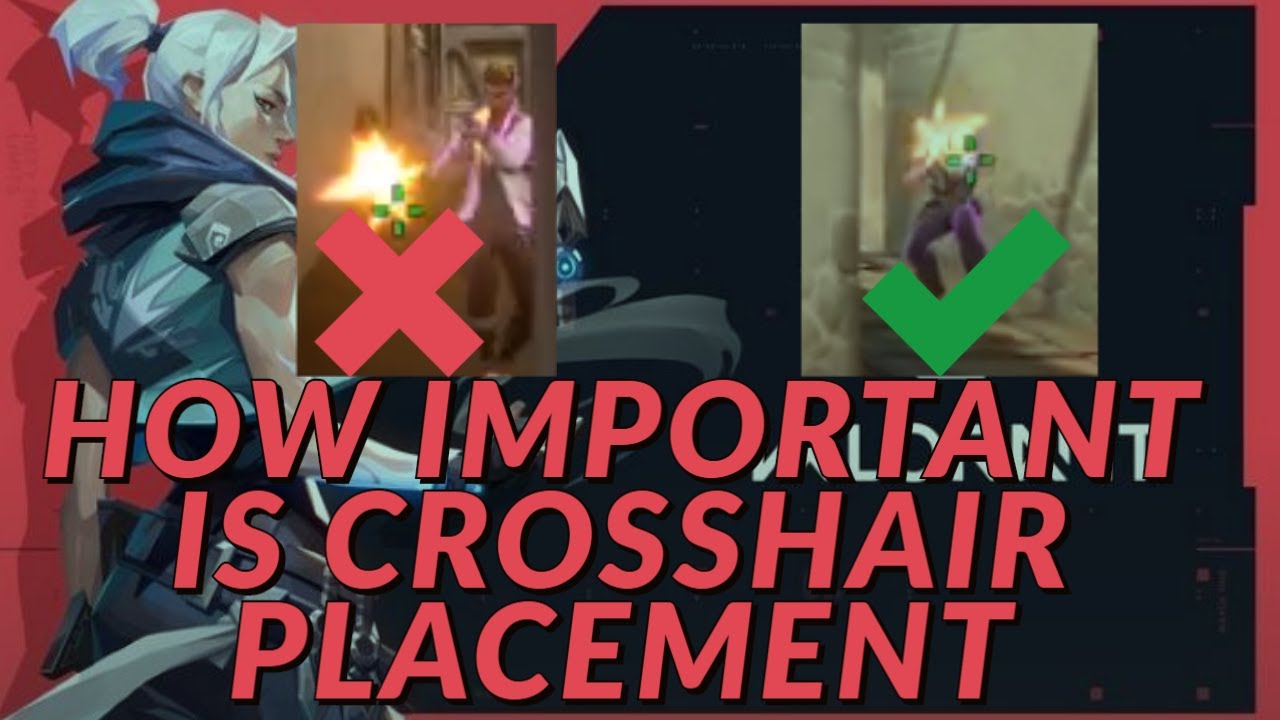 VALORANT | HOW IMPORTANT CROSSHAIR PLACEMENT IS - YouTube