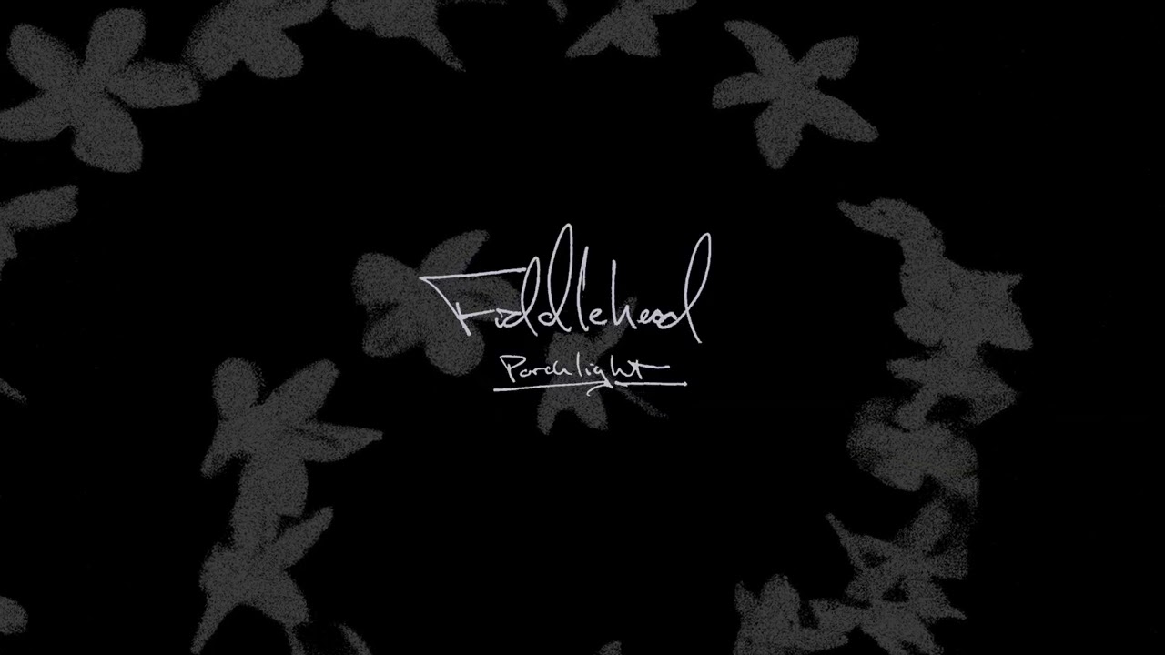Fiddlehead - "Porchlight" (Official Audio)