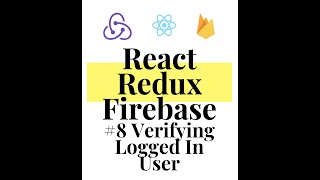 React Redux Firebase   Stack App 8 Verifying Logged In User authentication Middleware