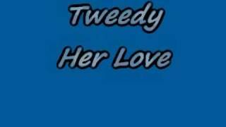 Tweedy - Her Love