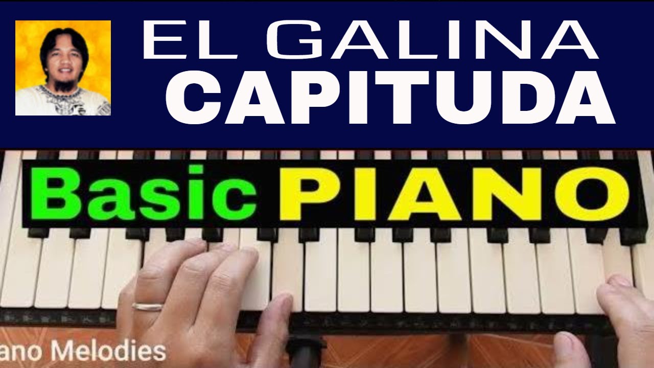 El Gallina Capituda PIANO TUTORIAL Piano Lesson for Beginners' Performance or Project YouTube
