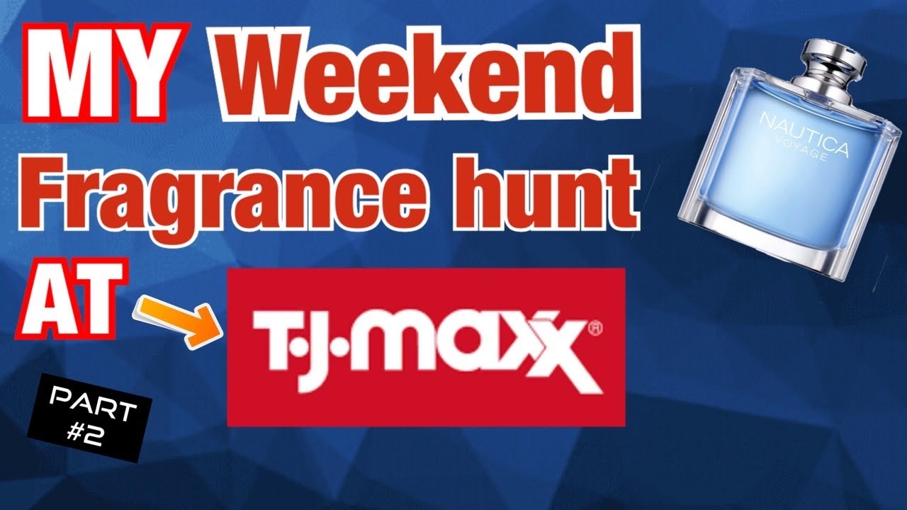 T.J. Maxx Fragrance Hunt Part 2 YouTube