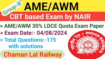 AME/AWM 04/08/2024 (LDCE 30% Quota) " Group-B" Paper solution @ChamanLalRailway #railway #ame #awm