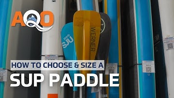 How to Choose and Size a SUP Paddle