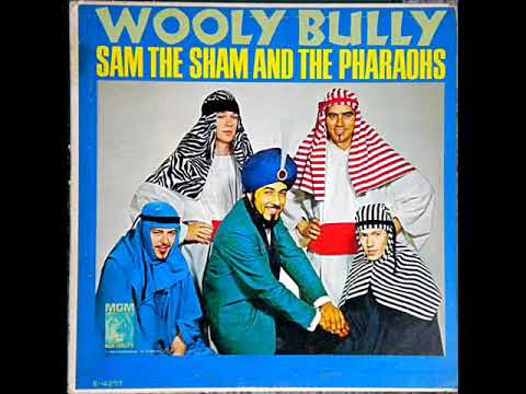 Sam The Sham & The Pharaohs   Woolly Bully