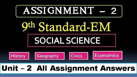 9TH SOCIAL ASSIGNMENT 2 ANSWERS_9TH STANDARD SOCIAL SCIENCE ASSIGNMENT2 JULY MONTH ASSIGNMENT ANSWER