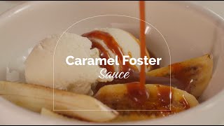 Recipe Inspiration Caramel Foster Sauce