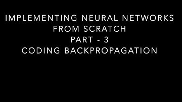 Implementing Neural Network from scratch in Python - Part 3: Implementing Backpropagation Algorithm