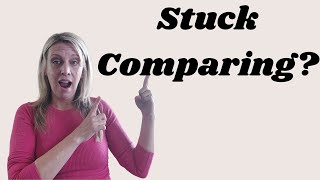 Why Comparison Keeps You Stuck (And How to Escape)