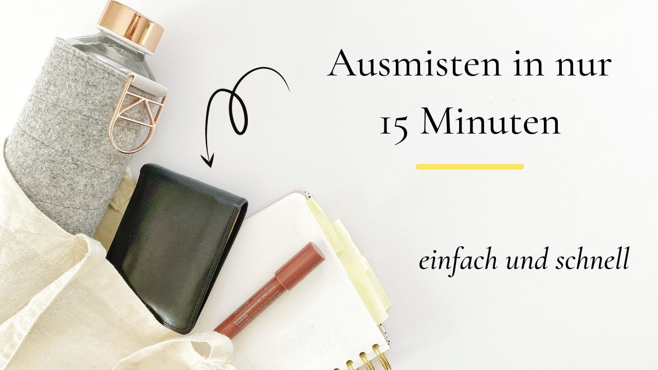 Einfach ausmisten in 15 Minuten I 10 Bereiche zum schnell ausmisten I Minimalismus I saltypeanut