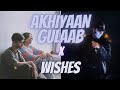 Akhiyaan Gulaab X Wishes I Mitraz X Hasan Raheem I Talwiinder I Priyank Mashup