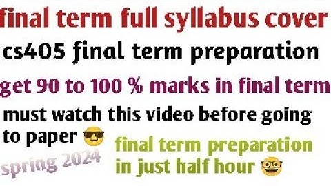 cs405 final term prepration objective and subjective part | in just half hour prepare full syllabus