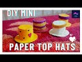 Diy easy and simple mini paper top hats 