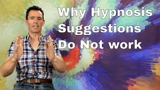 Why Hypnosis Suggestions Do Not work